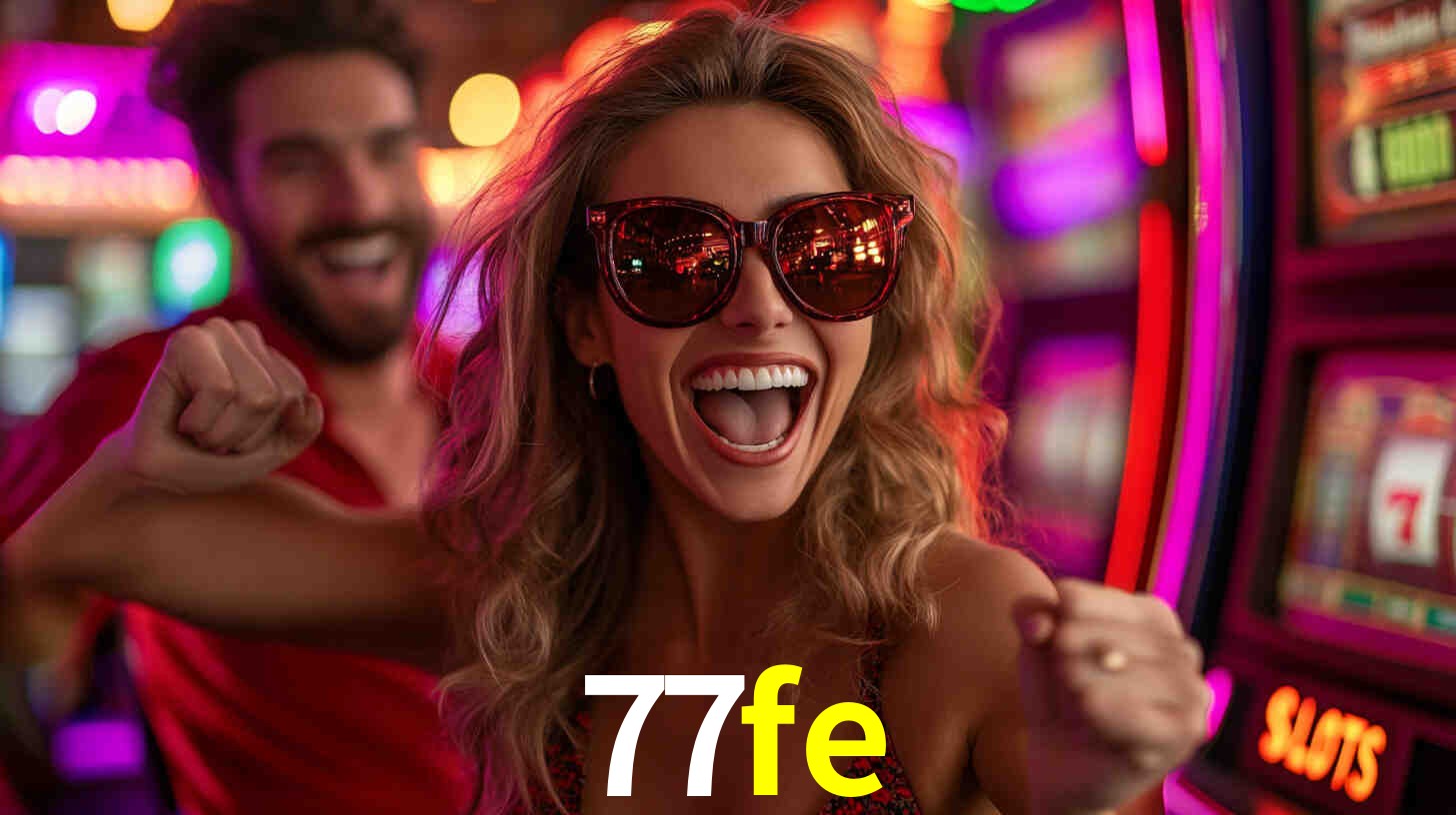 Descubra o Programa VIP da 77fe: Vantagens Exclusivas para Jogadores